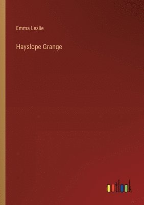 bokomslag Hayslope Grange