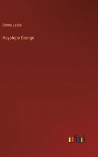 bokomslag Hayslope Grange