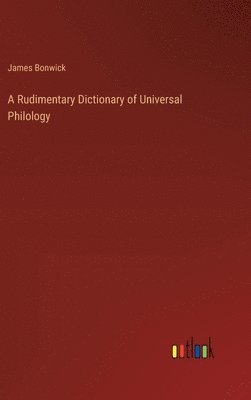 A Rudimentary Dictionary of Universal Philology 1