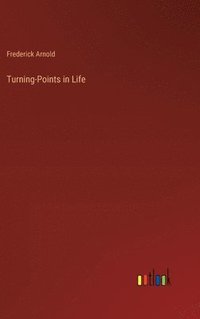 bokomslag Turning-Points in Life