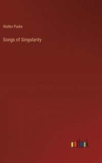 bokomslag Songs of Singularity