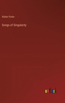 bokomslag Songs of Singularity