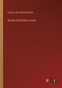 bokomslag Rosine and Sister Louise