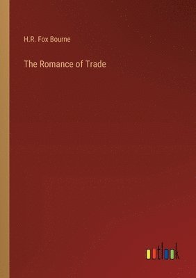 bokomslag Romance of Trade