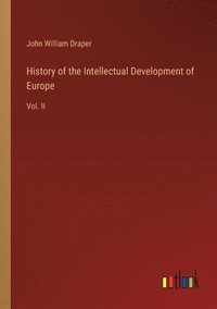 bokomslag History of the Intellectual Development of Europe