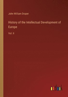 bokomslag History of the Intellectual Development of Europe