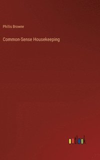bokomslag Common-Sense Housekeeping