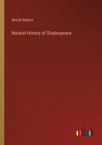 bokomslag Natural History of Shakespeare