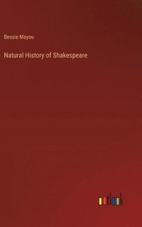 bokomslag Natural History of Shakespeare