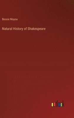 bokomslag Natural History of Shakespeare