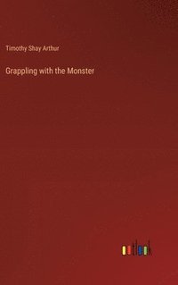 bokomslag Grappling with the Monster