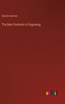 bokomslag The Best Portraits in Engraving