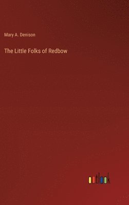 The Little Folks of Redbow 1
