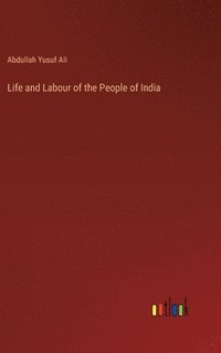 bokomslag Life and Labour of the People of India