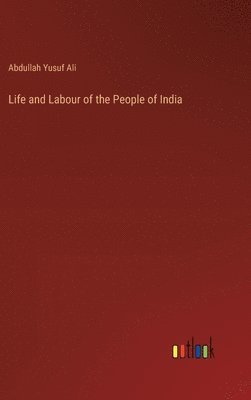 bokomslag Life and Labour of the People of India