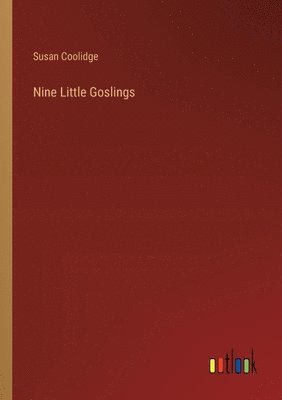 Susan Coolidge - Nine Little Goslings, Häftad