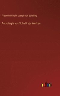 bokomslag Anthologie aus Schelling's Werken