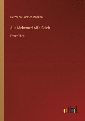 Aus Mehemed Ali's Reich