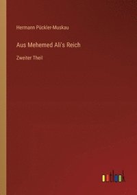 bokomslag Aus Mehemed Ali's Reich: Zweiter Theil