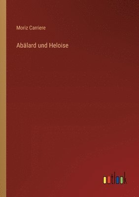 bokomslag Abälard und Heloise