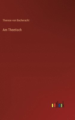 Am Theetisch