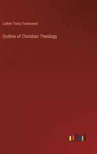 bokomslag Outline of Christian Theology