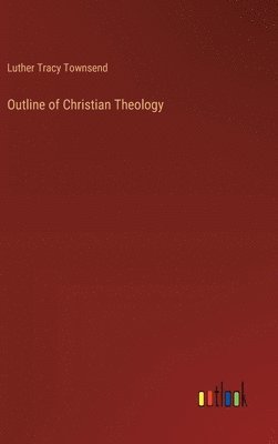 bokomslag Outline of Christian Theology