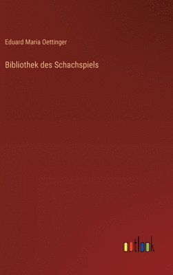 bokomslag Bibliothek des Schachspiels