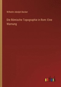 bokomslag Die Rmische Topographie in Rom