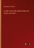 Familien-Geschichte und Genealogie der Grafen von Mlinen 1
