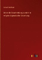 bokomslag Ueber die Beschneidung zuncht in religis-dogmatischer Beziehung