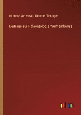 Beitrge zur Palontologie Wrttemberg's 1