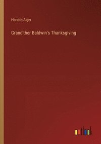 bokomslag Grand'ther Baldwin's Thanksgiving