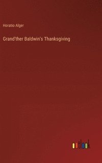 bokomslag Grand'ther Baldwin's Thanksgiving