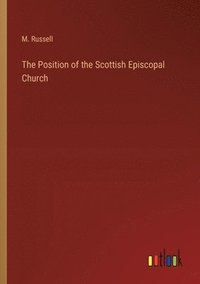 bokomslag Position of the Scottish Episcopal Church
