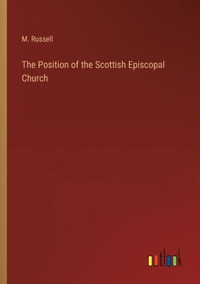 bokomslag Position of the Scottish Episcopal Church