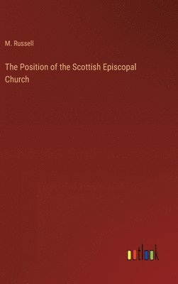 The Position of the Scottish Episcopal Church 1