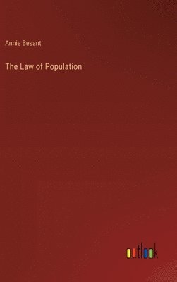 Annie Besant - Law of Population, Inbunden
