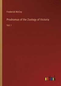 bokomslag Prodromus of the Zoology of Victoria