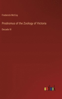 bokomslag Prodromus of the Zoology of Victoria