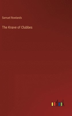 bokomslag Knave of Clubbes