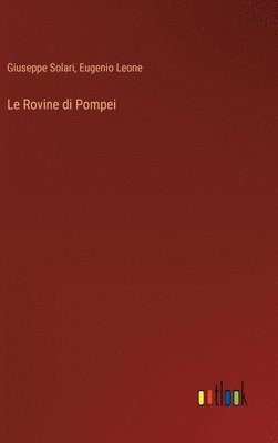 Le Rovine di Pompei 1