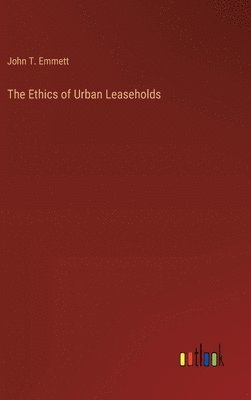 Ethics of Urban Leaseholds 1