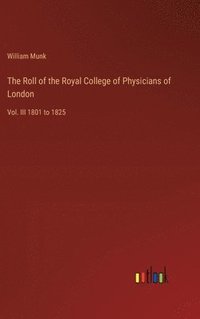 bokomslag The Roll of the Royal College of Physicians of London