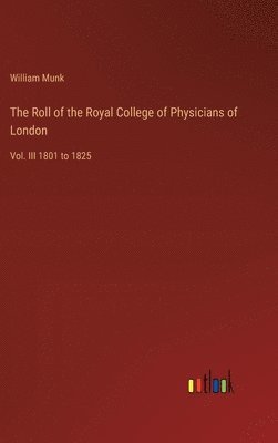 bokomslag The Roll of the Royal College of Physicians of London