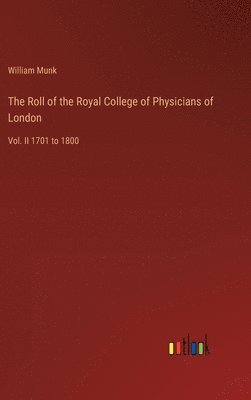 The Roll of the Royal College of Physicians of London 1