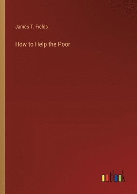 bokomslag How to Help the Poor