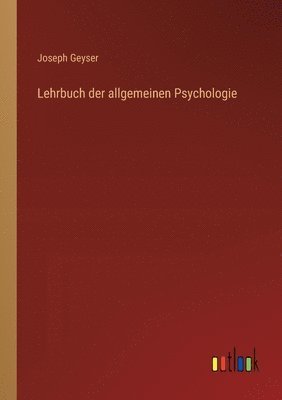 Lehrbuch der allgemeinen Psychologie 1