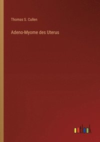 bokomslag Adeno-Myome des Uterus
