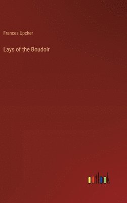 Lays of the Boudoir 1